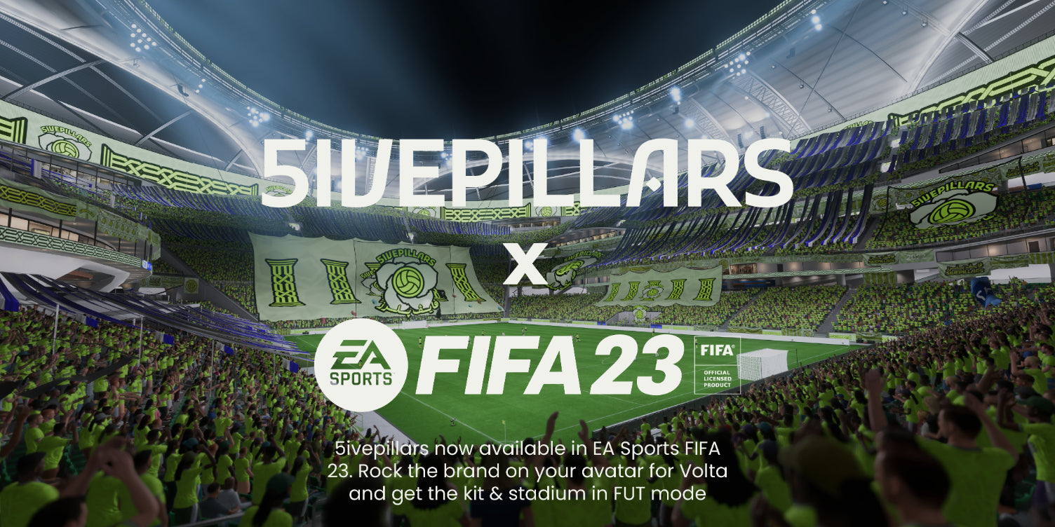 5ivepillars x EA Sports FIFA 23™ In-Game Release